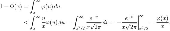 \begin{align}
1-\Phi(x)
&=\int_x^\infty\varphi(u)\,du\\
&<\int_x^\infty\frac ux\varphi(u)\,du
=\int_{x^2/2}^\infty\frac{e^{-v}}{x\sqrt{2\pi}}\,dv
=-\biggl.\frac{e^{-v}}{x\sqrt{2\pi}}\biggr|_{x^2/2}^\infty
=\frac{\varphi(x)}{x}.
\end{align}