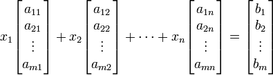 x_1 \begin{bmatrix}a_{11}\\a_{21}\\ \vdots \\a_{m1}\end{bmatrix} +
 x_2 \begin{bmatrix}a_{12}\\a_{22}\\ \vdots \\a_{m2}\end{bmatrix} +
 \cdots +
 x_n \begin{bmatrix}a_{1n}\\a_{2n}\\ \vdots \\a_{mn}\end{bmatrix}
 =
 \begin{bmatrix}b_1\\b_2\\ \vdots \\b_m\end{bmatrix}