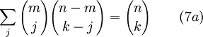 \sum_{j} {m\choose j} {{n-m} \choose {k-j}} = {n \choose k} \qquad (7a)