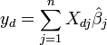 y_d=\sum_{j=1}^{n}X_{dj}\hat\beta_j