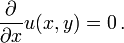 \frac{\partial}{\partial x}u(x,y)=0\, .
