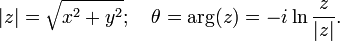 |z| =  \sqrt{x^2+y^2}; \quad \theta = \arg(z) = -i\ln\frac{z}{|z|}.\,